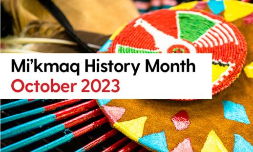 Traditional beadwork with the phrase Mi'kmaq History Month on top