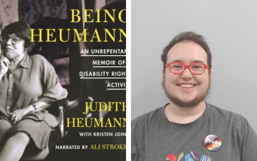 Max Nodwell and book cover for Being heumann: An unrepentant memoir of a disability rights activist